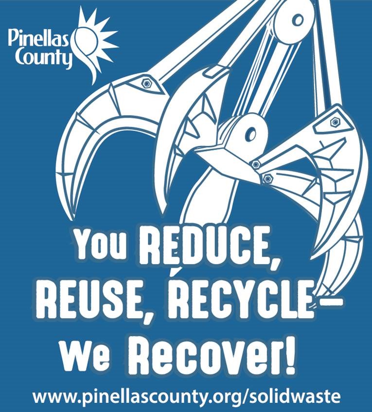 Image of mechanical claw and text stating, "You Reduce, Reuse, Recycle - We Recover."