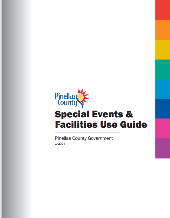 Special Events & Facilities Use Guide - Pinellas County Special Events & Facilities Use Guide - Pinellas County
