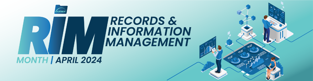 Records & Information Management Month April 2024