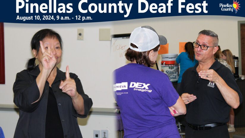 People signing in American Sign Language (ASL). Text reads, "Pinellas County Deaf Fest. August 10, 2024, 9 a.m. - 12 p.m."