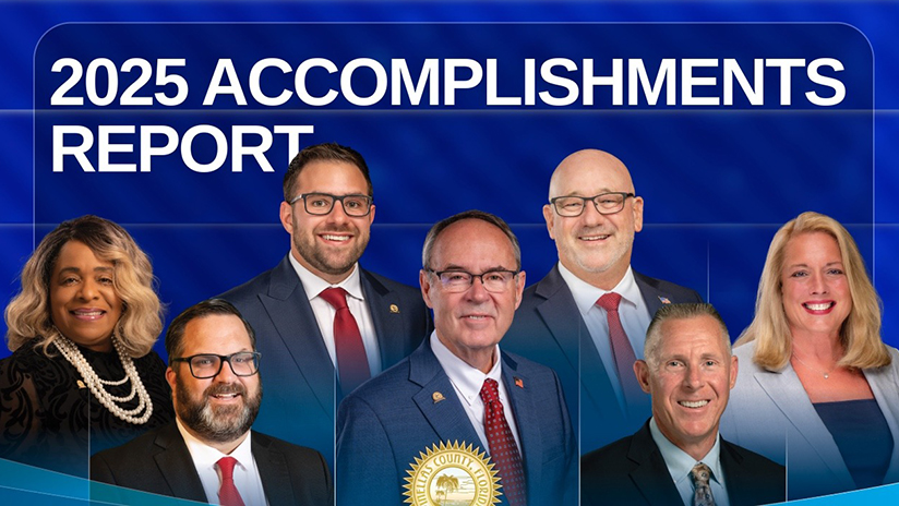 2025 Accomplishment Report. Pinellas County Commissioners Renee Flowers, Vince Nowicki, Chris Scherer, Kathleen Peters, Vice Chair Chris Latvala, Chair Dave Eggers, and Immediate Past Chair Brian Scott.
